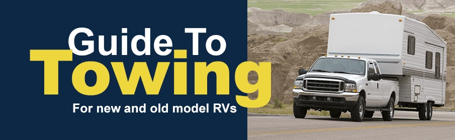 Guide to towing for new and older RVs
